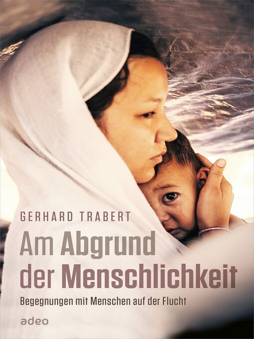 Title details for Am Abgrund der Menschlichkeit by Gerhard Trabert - Available